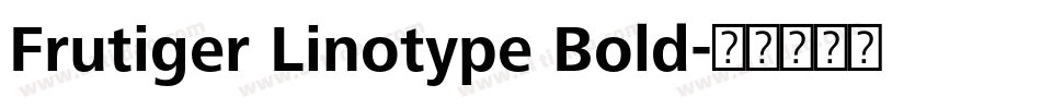 Frutiger Linotype Bold字体转换